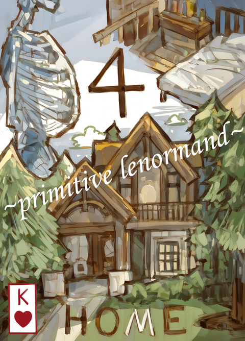 Primitive Lenormand – House