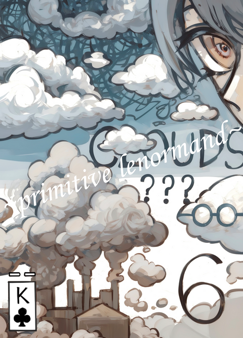 Primitive Lenormand – Clouds