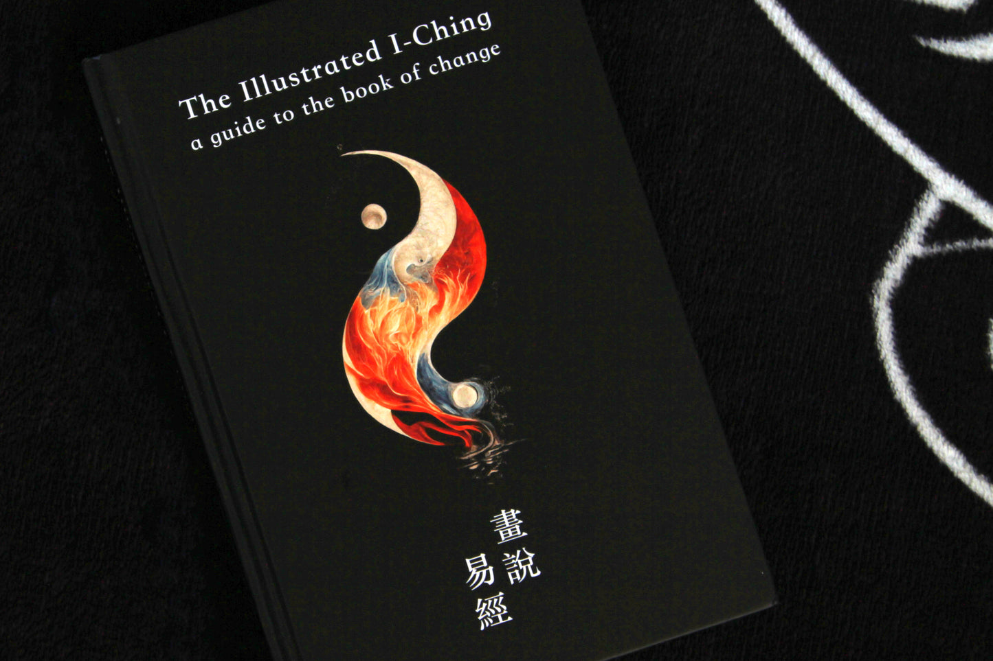 The Illustrated I-Ching: A Guide to the Book of Change