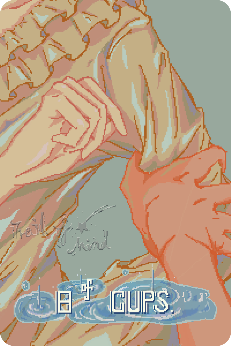Trail of Mind Tarot – Eight of Cups